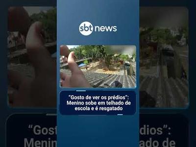 “Gosto de ver os prédios”: Menino sobe em telhado de escola e é resgatado