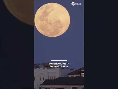 Penúltima superlua do ano poderá ser vista na 4ª em todo o Brasil; vídeo mostra lua na Austrália