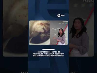 Mensagem com erros de português faz família registrar desaparecimento de corretora | #AquiAgora