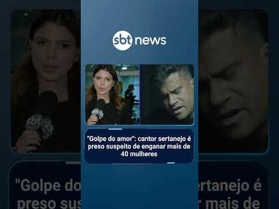 "Golpe do amor": cantor sertanejo é preso suspeito de enganar mais de 40 mulheres