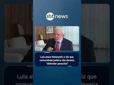 Lula ataca Netanyahu e diz que comunidade judaica não deveria "defender genocida"