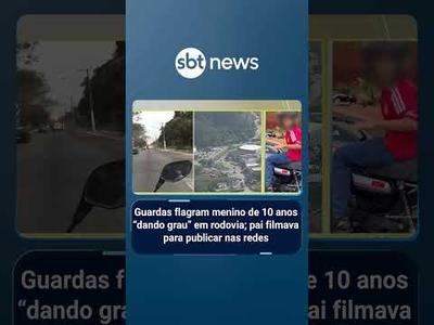 Guardas flagram menino de 10 anos "dando grau" em rodovia; pai filmava para publicar nas redes