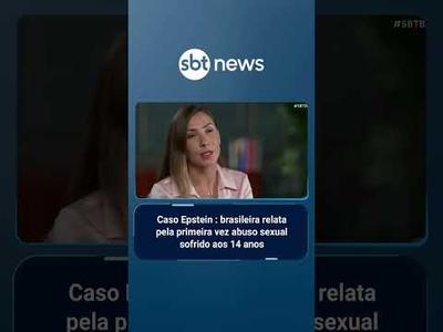 Brasileira relata pela primeira vez abuso sexual por Epstein quando menor de idade | #SBTBrasil
