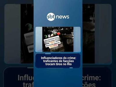 Influenciadores do crime: traficantes de facções trocam tiros no Rio | #PrimeiroImpacto