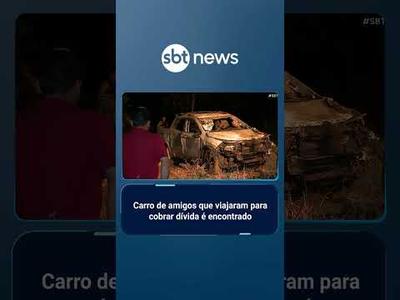 Carro de amigos que viajaram ao Paraná é encontrado em bunker | #SBTBrasil