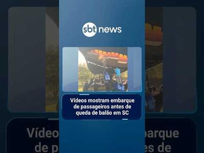 Vídeos mostram embarque de passageiros antes de queda de balão em SC | #SBTNotícias 1ª Edição