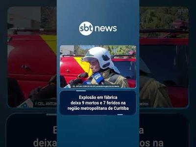 Explosão em fábrica deixa 9 mortos é 7 feridos na região metropolitana de Curitiba | #SBTBrasil