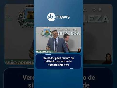 Vereador de Fortaleza pede minuto de silêncio por morte de comerciante vivo | #SBTManhã