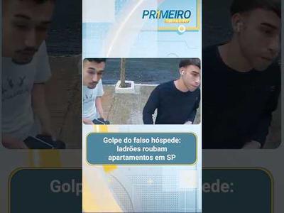 Golpe do falso hóspede: ladrões roubam apartamentos em SP