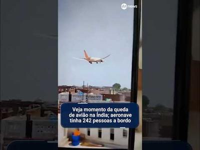 Veja momento da queda de avião na Índia; aeronave tinha 242 pessoas a bordo