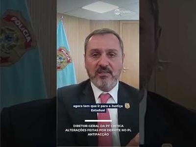 Diretor-geral da PF critica alterações feitas por Derrite no PL Antifacção