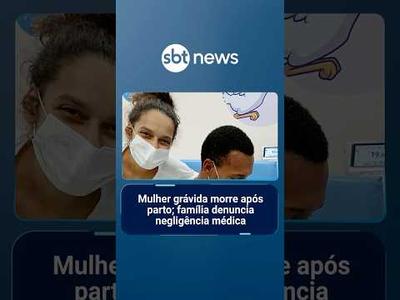 Mulher grávida morre após parto; família denuncia negligência médica | #SBTNoticias