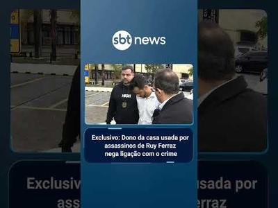 Dono de casa usada por criminosos que mataram Ruy Ferraz Fontes nega ligação com crime | #SBTBrasil