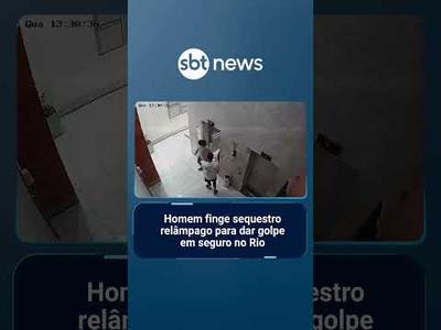 Homem finge sequestro relâmpago para dar golpe em seguro no Rio