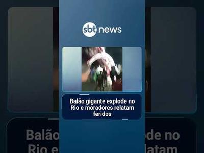 Balão gigante explode na zona oeste do Rio e moradores relatam feridos | #SBTManhã