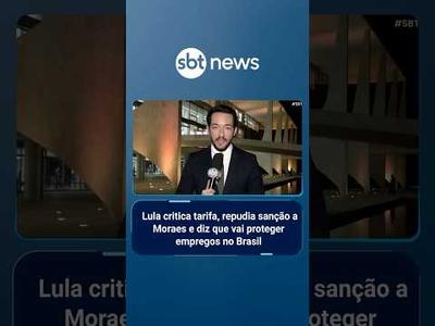 Lula critica tarifa dos EUA, repudia sanção a Moraes e promete proteger empresas | #SBTBrasil