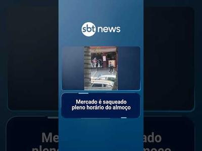 Mercado na zona leste de SP é saqueado pleno horário do almoço | #SBTManhã