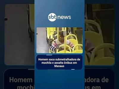 Homem saca submetralhadora de mochila e assalta ônibus em Manaus