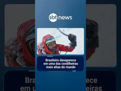 Brasileiro desaparece em uma das cordilheiras mais altas do mundo
