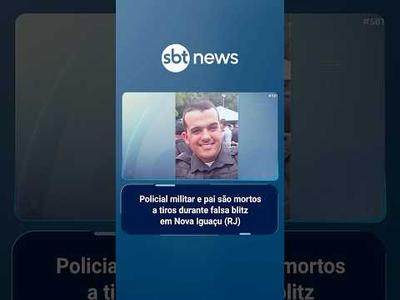 Cabo da PM e pai são assassinados durante falsa blitz no Rio de Janeiro | #SBTBrasil