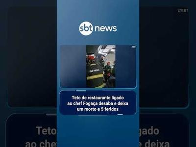 Teto de restaurante ligado ao chef Fogaça desaba e deixa um morto e 5 feridos | #SBTBrasil