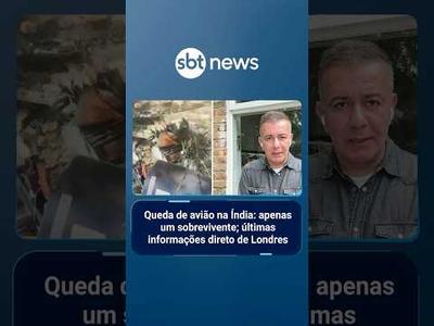 Queda de avião na Índia: apenas um sobrevivente; ao vivo de Londres | #AloVoce