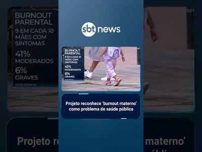Câmara aprova projeto para apoiar mães com burnout materno | #SBTBrasil
