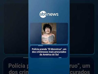 Polícia prende "El Monstruo", um dos criminosos mais procurados da América do Sul | #SBTNotícias