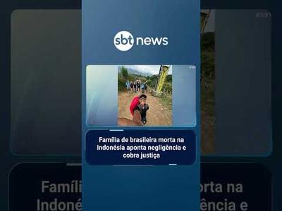 Família de brasileira morta na Indonésia acusa resgate de negligência e cobra justiça | #SBTBrasil