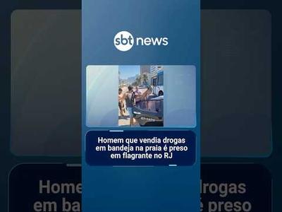 Homem que vendia drogas em bandeja na praia é preso em flagrante no RJ