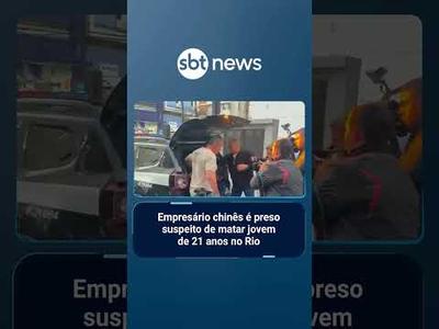 Empresário chinês é preso suspeito de matar jovem de 21 anos no Rio
