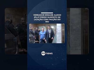 Vereador do PL é preso suspeito de integrar “braço político” de facção no Rio | #SBTBrasil