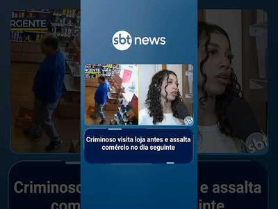 Criminoso visita loja antes e assalta comércio no dia seguinte