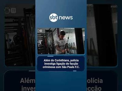 Exclusivo: relatório aponta ligação de times paulistas com facção criminosa | #SBTBrasil