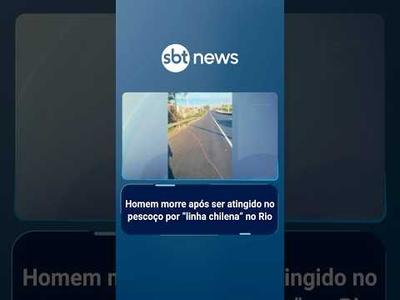 Homem morre após ser atingido no pescoço por “linha chilena” no Rio | #SBTManhã