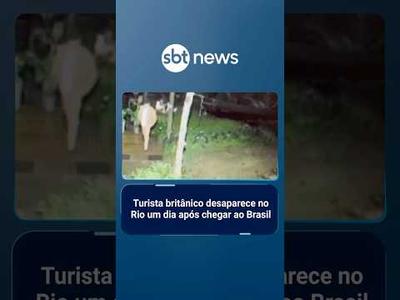 Turista britânico desaparece no Rio um dia após chegar ao Brasil | #SBTManhã