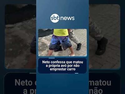 Neto confessa que matou a própria avó por não emprestar carro