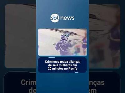 Criminoso rouba alianças de seis mulheres em 20 minutos no Recife | #SBTManhã