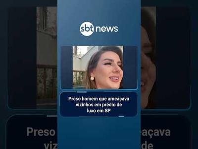 Preso homem que ameaçava vizinhos em prédio de luxo em SP | #PrimeiroImpacto