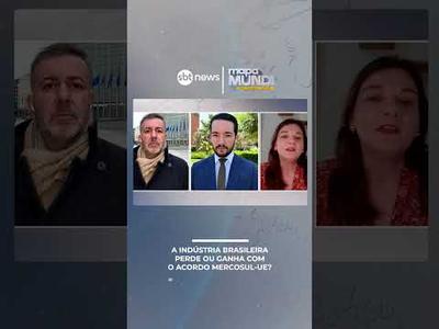 A indústria brasileira perde ou ganha com o acordo Mercosul-UE?