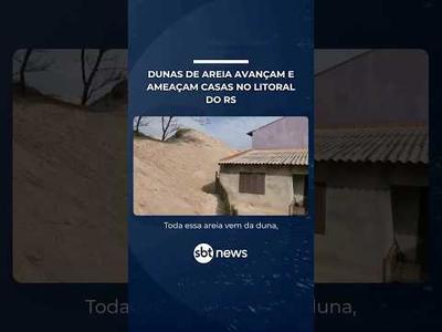 Dunas avançam e ameaçam casas e comércios no litoral norte do Rio Grande do Sul | #SBTManha