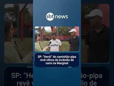 SP: “Herói” do caminhão-pipa conhece vítima de incêndio de carro na Marginal | #PrimeiroImpacto