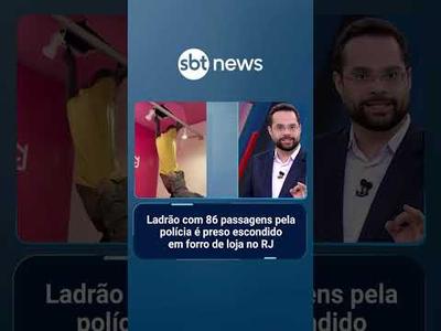 Ladrão com 86 passagens pela polícia é preso escondido em forro de loja no RJ | #SBTNoticias
