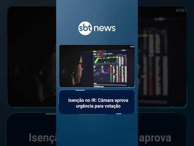Câmara aprova urgência para isenção do IR para quem ganha até R$ 5 mil | #SBTBrasil
