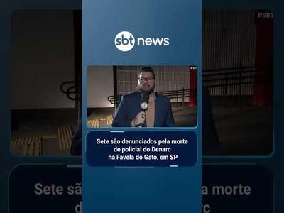 Sete são denunciados pela morte de policial do Denarc na Favela do Gato, em SP | #SBTBrasil