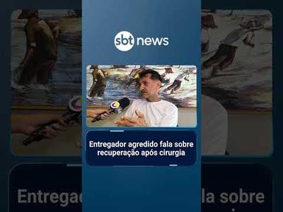 Entregador agredido em Fortaleza fala sobre recuperação após cirurgia | #SBTManhã