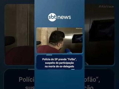 Polícia de SP prende "Fofão", suspeito de participação na morte de ex-delegado | #AloVoce