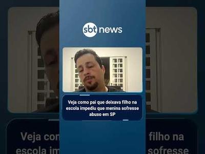 Veja como pai que deixava filho na escola impediu que menina fosse abusada em SP | #AloVoce