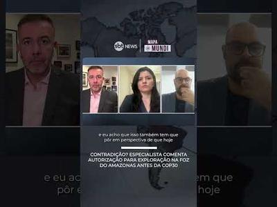 Contradição? Especialista comenta autorização para exploração na Foz do Amazonas antes da COP30