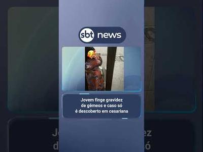 Jovem finge gravidez de gêmeos e caso só é descoberto em cesariana